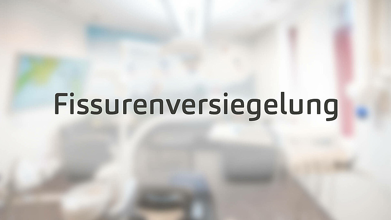 Fissurenversiegelung