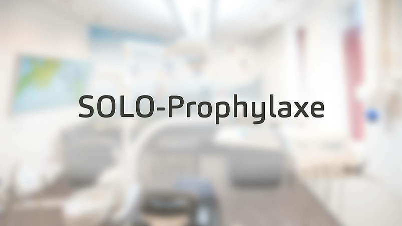 SOLO-Prophylaxe